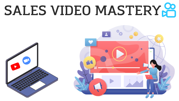 Sales Video Mastery