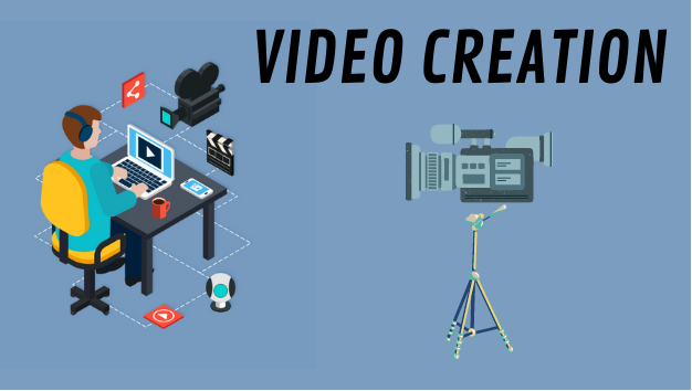 Video Creation