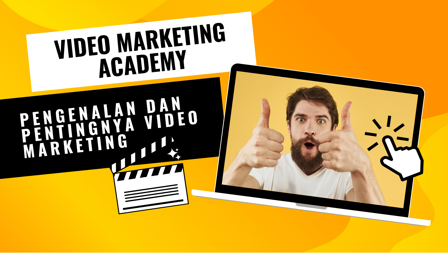Video Marketing Academy: Pengenalan dan Pentingnya Video Marketing