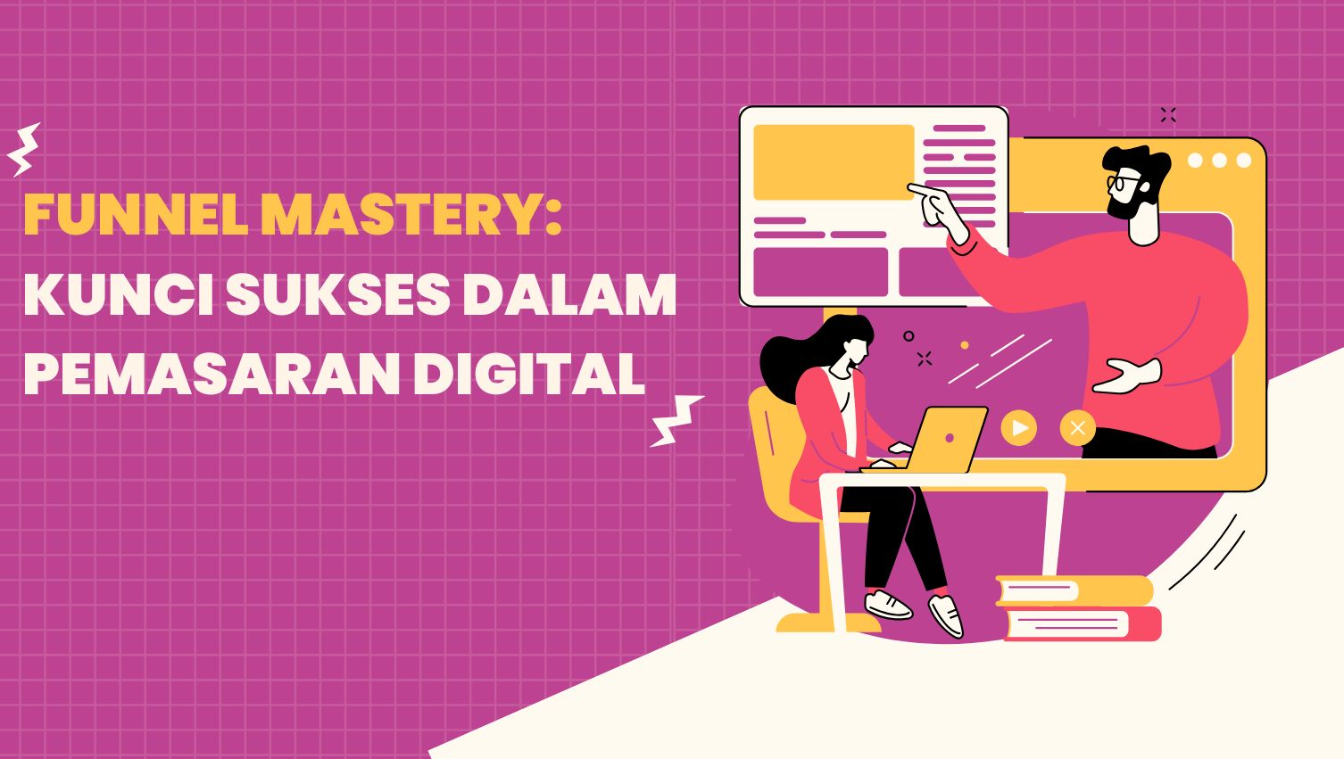 Funnel Mastery: Kunci Sukses dalam Pemasaran Digital