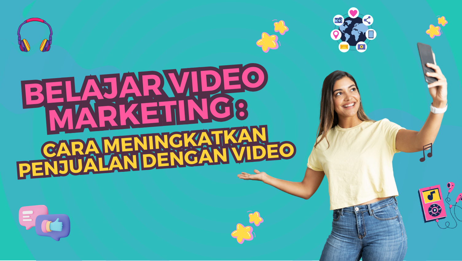 Belajar Video Marketing: Cara Meningkatkan Penjualan dengan Video