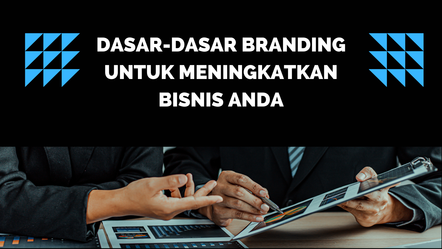 Dasar-dasar Branding untuk Meningkatkan Bisnis Anda