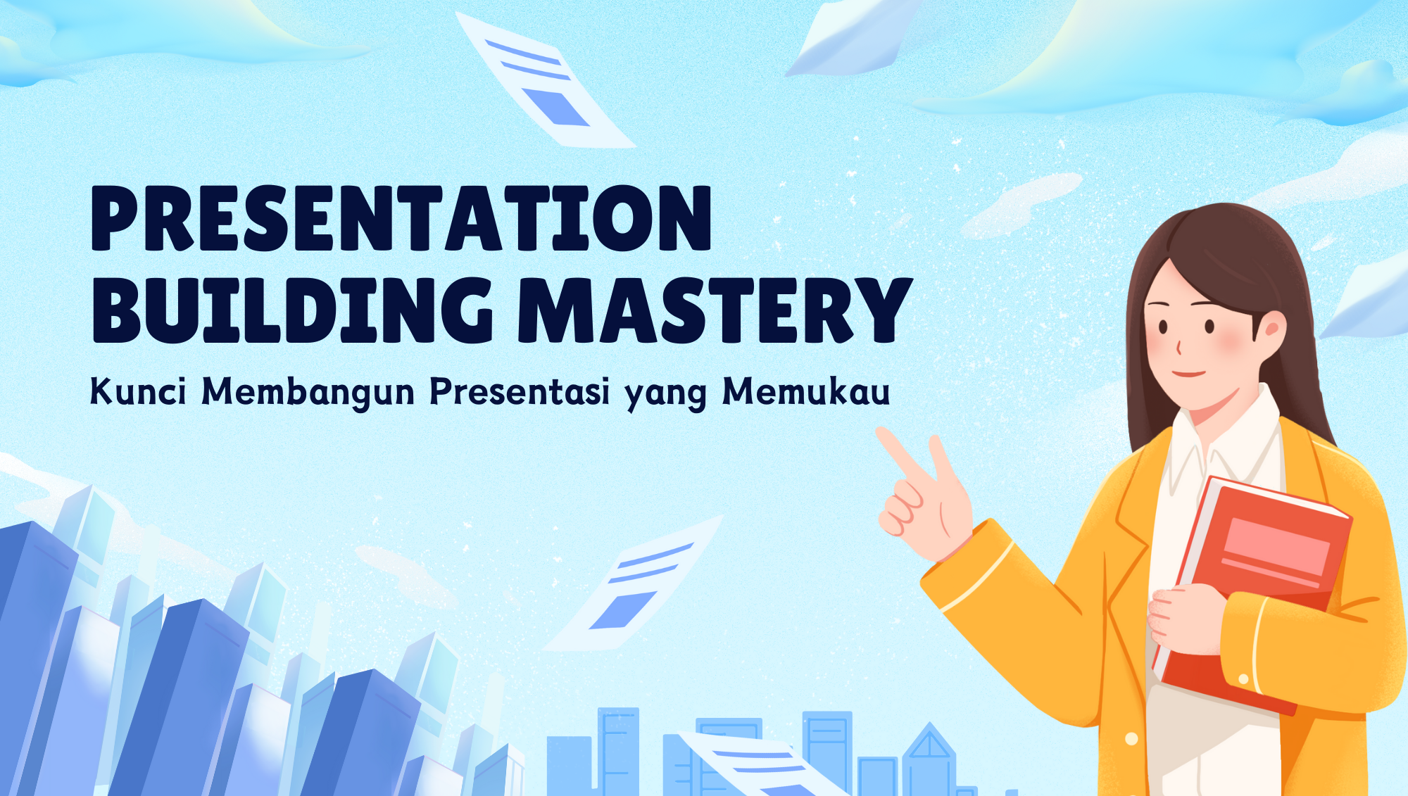 Presentation Building Mastery: Kunci Membangun Presentasi yang Memukau