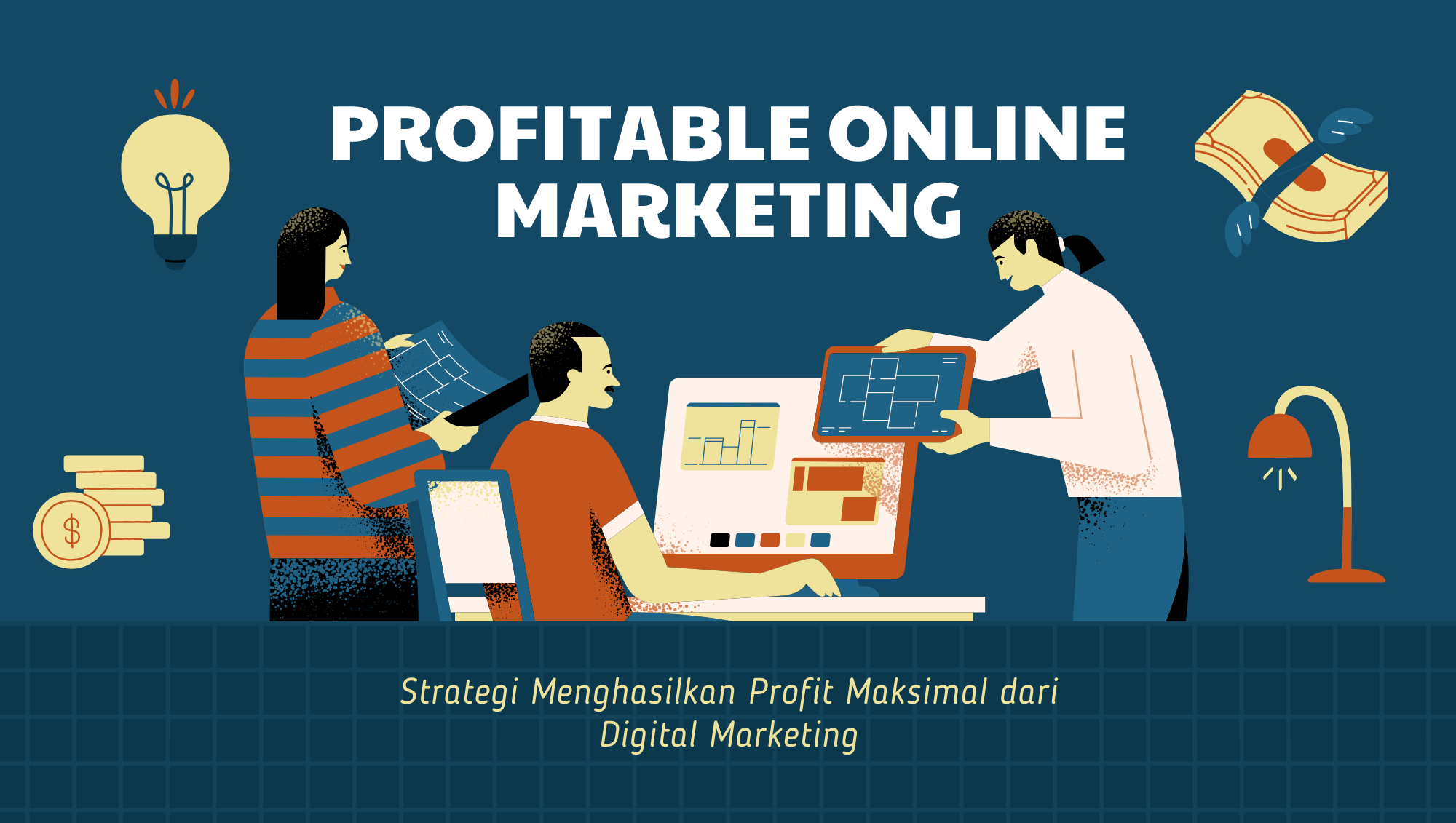 Profitable Online Marketing: Strategi Menghasilkan Profit Maksimal dari Digital Marketing